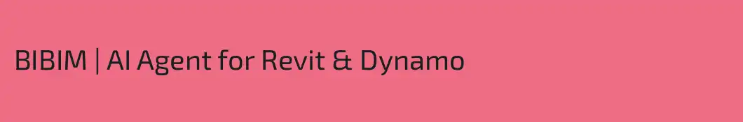 BIBIM | AI Agent for Revit & Dynamo